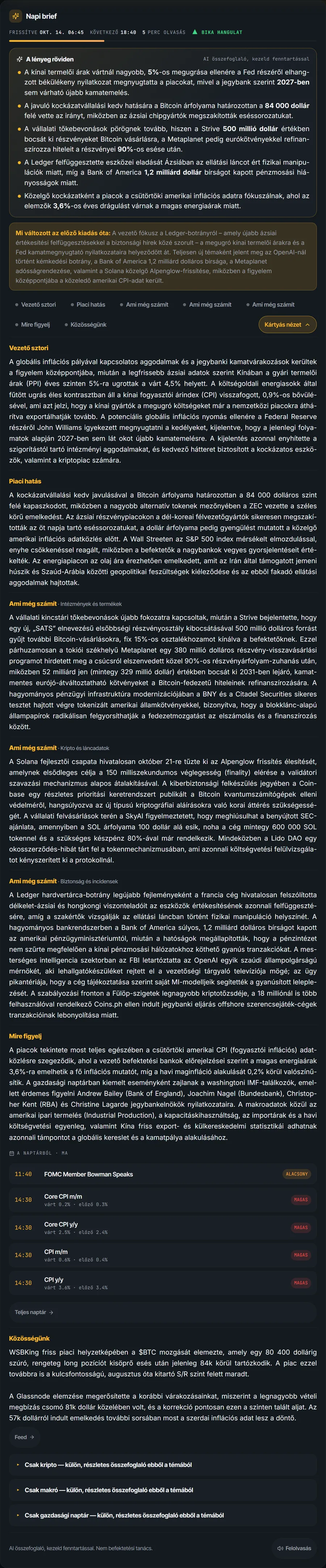 A napi brief az irányítópulton: a lényeg röviden, mi változott az előző kiadás óta, vezető sztori, piaci hatás, ami még számít, mire figyelj és a közösség hangja